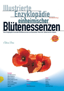Illustrierte Enzyklopädie einheimischer Blütenessenzen